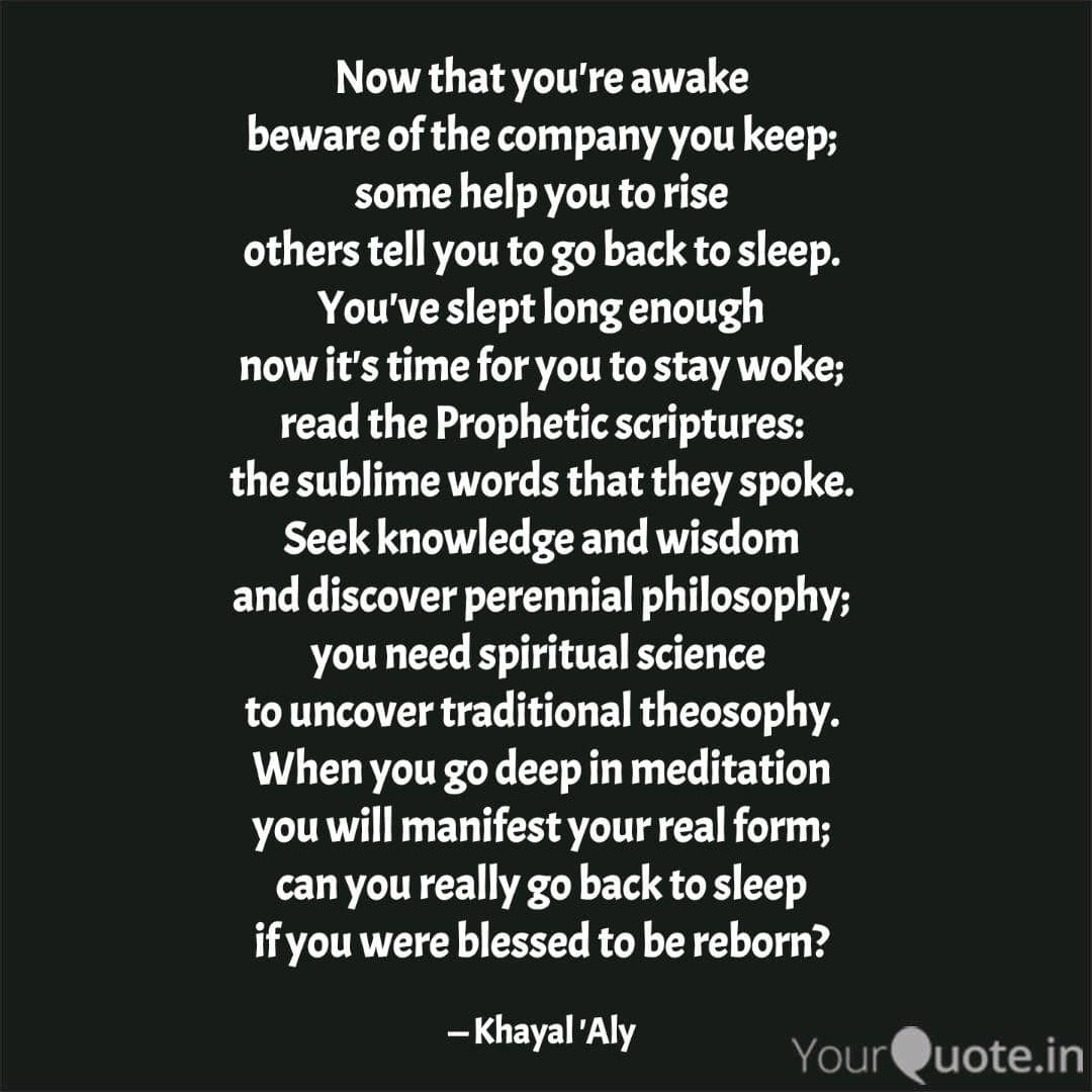 When you start asking why? You start waking up!